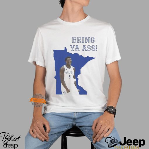 Funny Bring Ya Ass Shirt