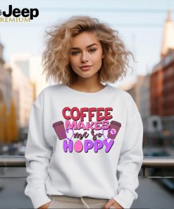 Funny Coffee Makes Me So Hoppy Easter shirt