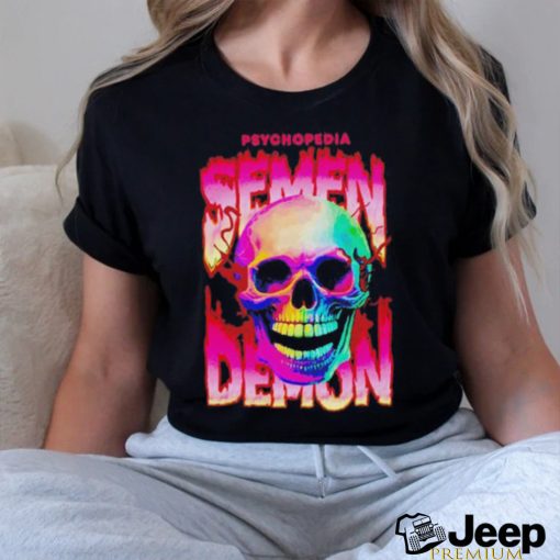 Funny Psychopedia Semen Demon skull smile shirt