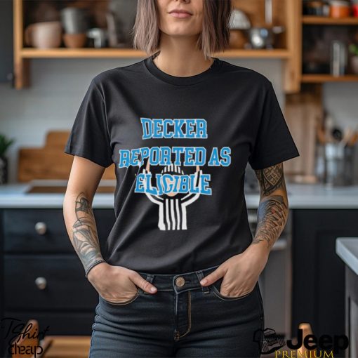 Funny decker reported as eligible Detroit Lions shirt