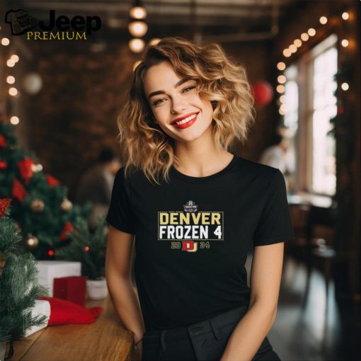 Funny denver Pioneers 2024 Frozen Four hockey shirt