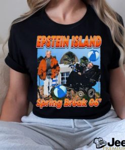 Funnyahhtees Epsteins Island Spring Break 06_ Shirt