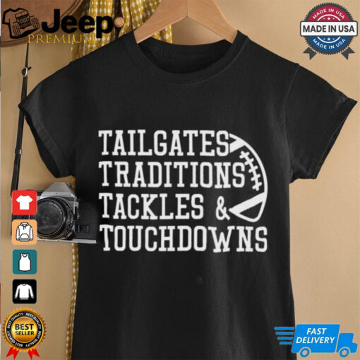 Game Day Alert Tailgates Traditions Tackles and Touchdowns 2024 t shirt