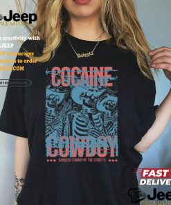 Gangsta Cocaine Cowboy Shirt