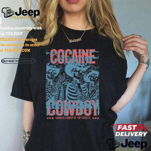 Gangsta Cocaine Cowboy Shirt