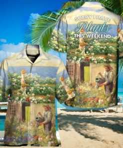 Gardening Old Sorrry I Have Plants This Weekend Hawaiian Shirt Impressive Gift