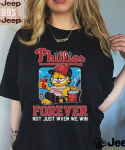 Garfield Cat Philadelphia Phillies Forever Not When Win 2024 T shirt