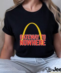 Gateway To Nowhere T shirt