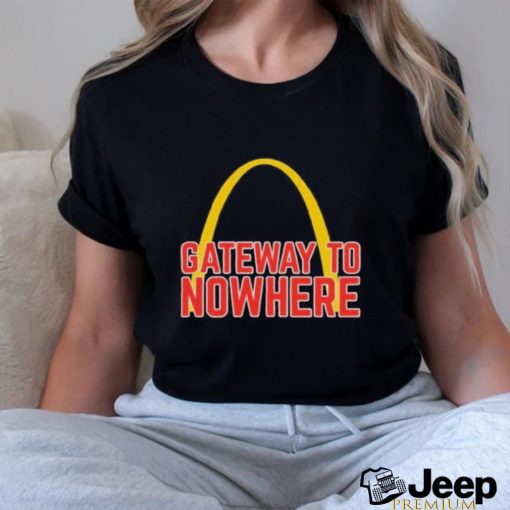 Gateway To Nowhere T shirt