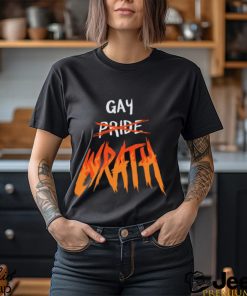 Gay Wrath Shirt