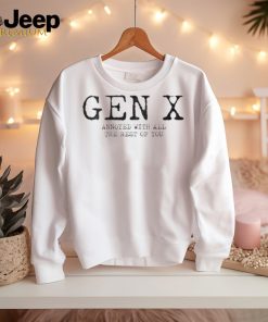 Gen X Annoyed With All The Rest Of You Generation X T Shirt