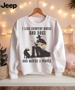 George Strait I Like Country Music And Dogs And Maybe 3 People Shirt