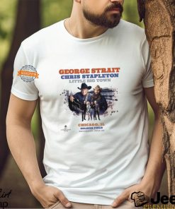 George Strait Play With Chris Stapleton And Little Big Town Poster On July 20th 2024 At Soldiers Field In Chicago IL Vintage T Shirt