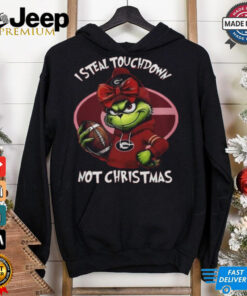 Georgia Bulldogs I Steal Touchdown Not Christmas Grinch 2024 Shirt