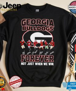 Georgia Bulldogs forever not just when we win shirt