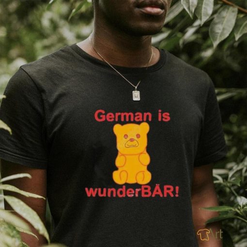 German Is Wunderbar Shirt