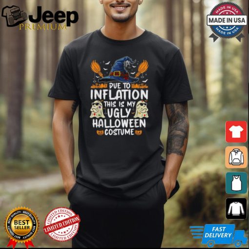 Ghost pumpkin due to inflation this is my ugly halloween costume 2024 T shirt