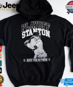 Giancarlo Stanton Playoff Stanton Built For October Shirt