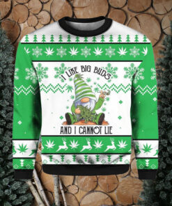 Gnome I Like Big Buds And I Cannot Lie Ugly Christmas Sweater