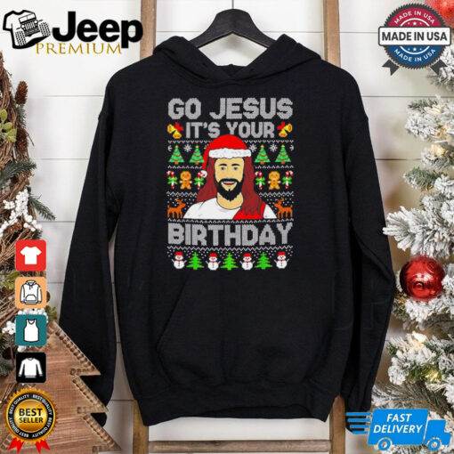 Go Jesus it’s your birthday ugly Christmas shirt