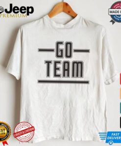 Go Team Shirt