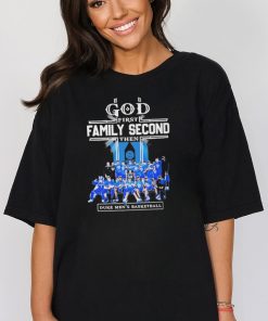 God First Family Second Then Duke Mens Basketball Teams T shirt For Fans