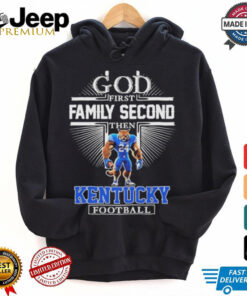 God First Family Second Then Kentucky Wildcats Football Mascot Shirt