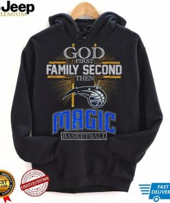 God First Family Second Then Magic Basketball Shirt