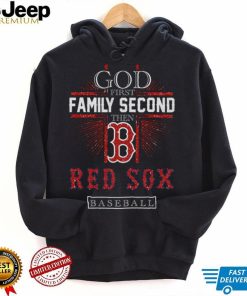 God First Family Second Then Red Sox Basketball Shirt