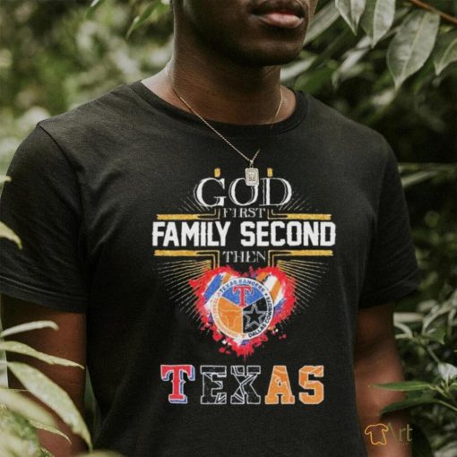 God First Family Second Then Texas Sports Teams Logo Signatures Shirt