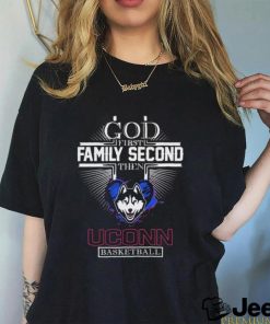 God First Family Second Then Uconn Women’s Basketball Big East Shirt