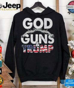 God Guns And Trump Shirt