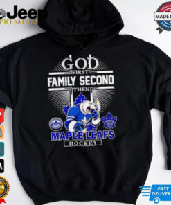 God first family second then Maple Leafs hockey shirt Limited Edition