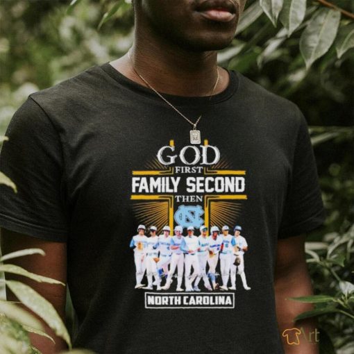 God first family second then North Carolina Tar Heels baseball signatures shirt