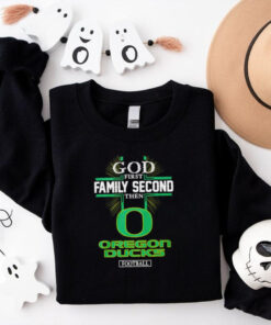 God first family second then Oregon Ducks football 2024 shirt