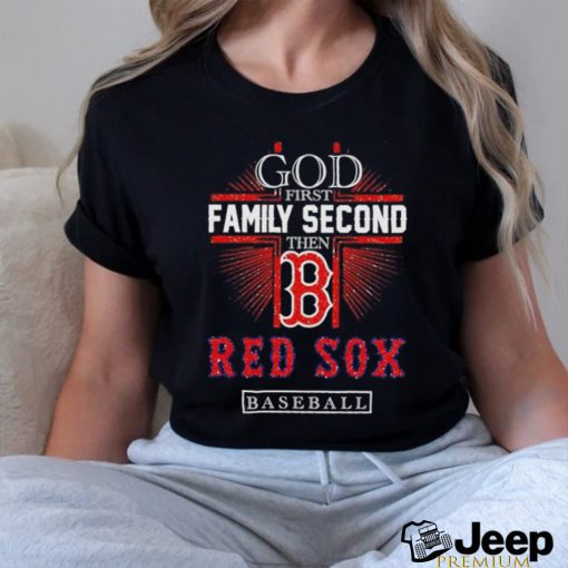 God first family second then Red Sox baseball glitter shirt