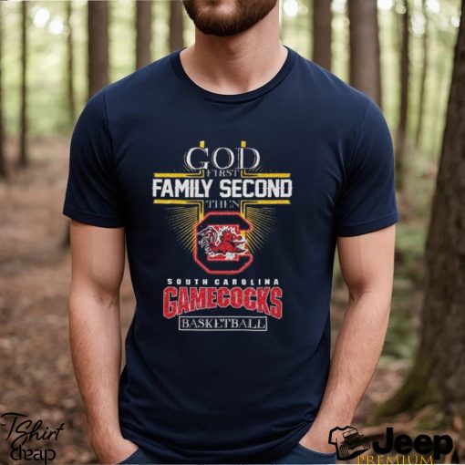 God first family second then South Carolina Gamecocks basketball glitter shirt