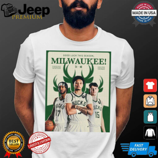 Good Luck This Season Milwaukee Bucks and Wisconsin Herd Two Way Players Poster t shirt