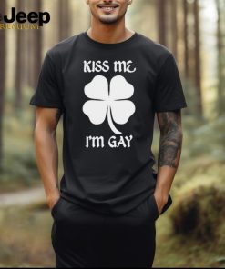 Got Funny Kiss Me I’m Gay Four Leaf Clover T Shirt