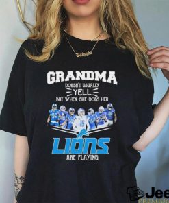 Grandma Doesn’t Usually Yell But When She Does Her Detroit Lions Are Playing Signatures Shirt