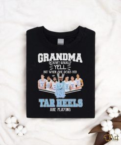 Grandma Doesn’t Usually Yell But When She Does Her North Carolina Tar Heels Basketball Are Playing Shirt