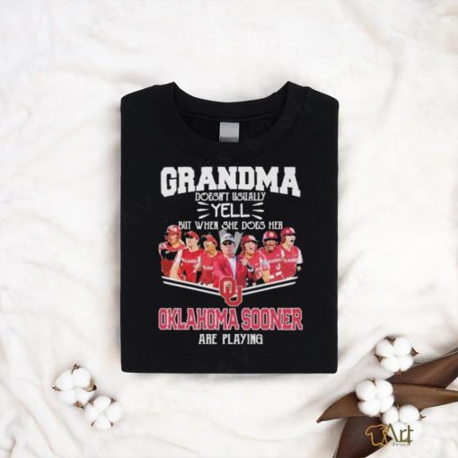 Grandma Doesn’t Usually Yell But When She Does Her Oklahoma Sooners Softball Are Playing Shirt