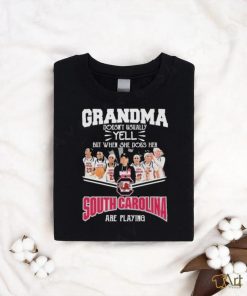 Grandma Doesn’t Usually Yell But When She Does Her South Carolina Gamecocks Basketball Are Playing Shirt