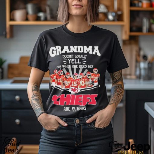 Grandma Doesn’t Usually yell but when she does her Kansas City Chiefs are playing Super Bowl LVII Shirt