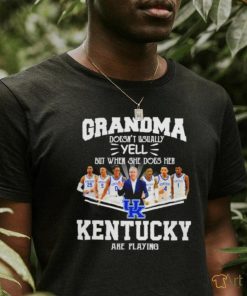 Grandma doesn’t usually yell but when she does her Kentucky Wildcats basketball are playing shirt