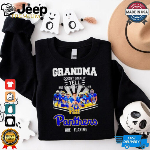 Grandma doesn’t usually yell but when she does her Pitt Panthers are playing shirt