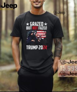 Grazed But Not Fazed Trump 2024 Ladies Boyfriend Shirt