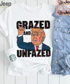 Grazed and unfazed Donald Trump survived 2024 shirt