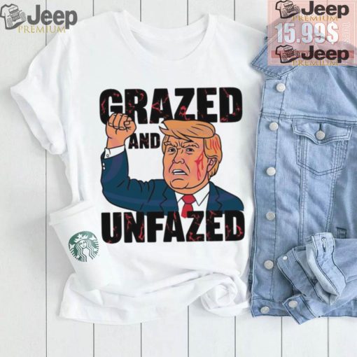 Grazed and unfazed Donald Trump survived 2024 shirt