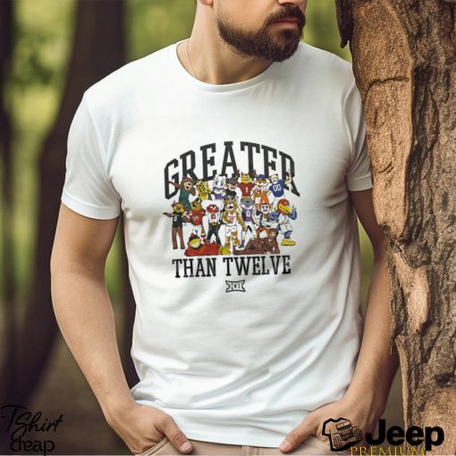 Greater Than Twelve Big 12 Mascot Family Shirt